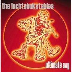 The Inchtabokatables : Ultimate Live